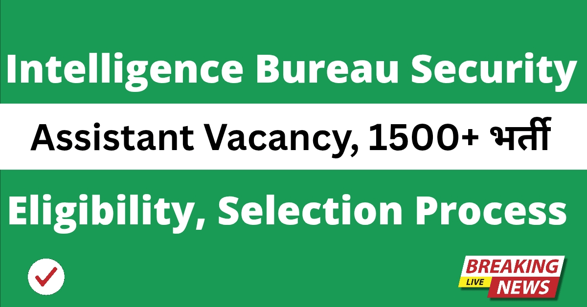 Intelligence Bureau Security Assistant