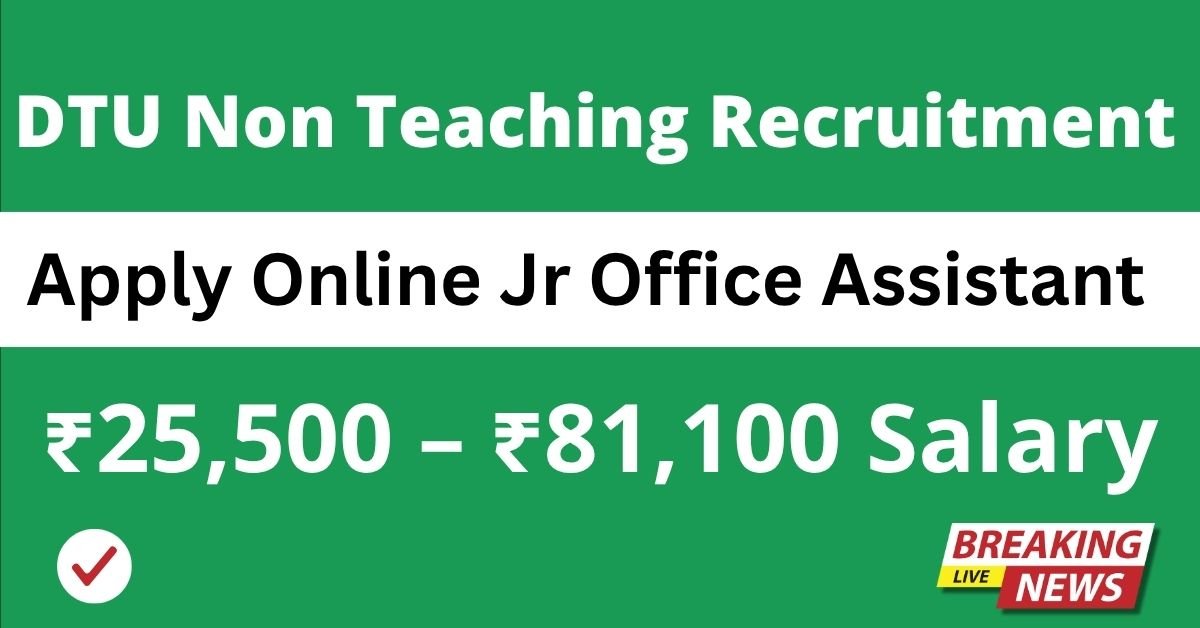 DTU Non Teaching Recruitment 2025