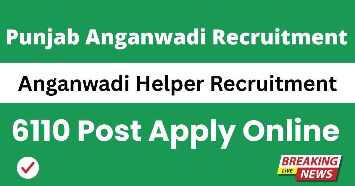 Punjab Anganwadi Recruitment 2025 Apply Online
