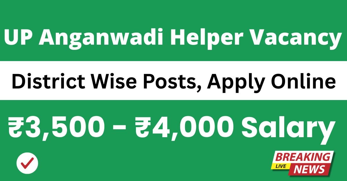 UP Anganwadi Helper Vacancy 2025